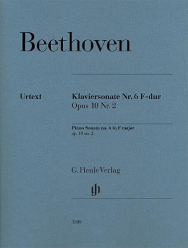 Klaviersonate Nr. 6 F-dur op. 10 Nr. 2: Besetzung: Klavier zu zwei Händen (G. Henle Urtext-Ausgabe) von G. Henle Verlag